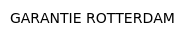 GARANTIE ROTTERDAM