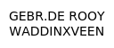 GEBR.DE ROOY  WADDINXVEEN (er onder)