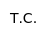 T.C.
