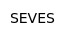 SEVES